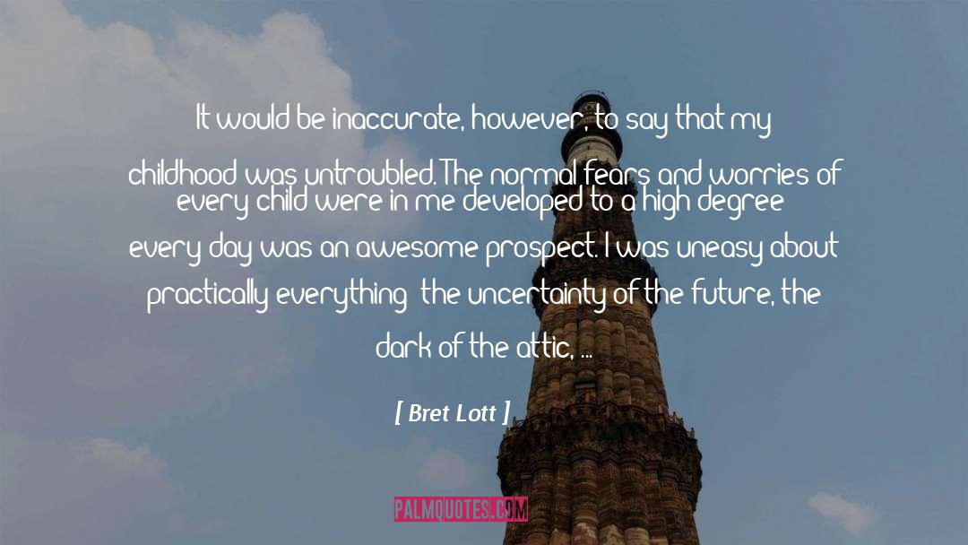 Abused Child quotes by Bret Lott