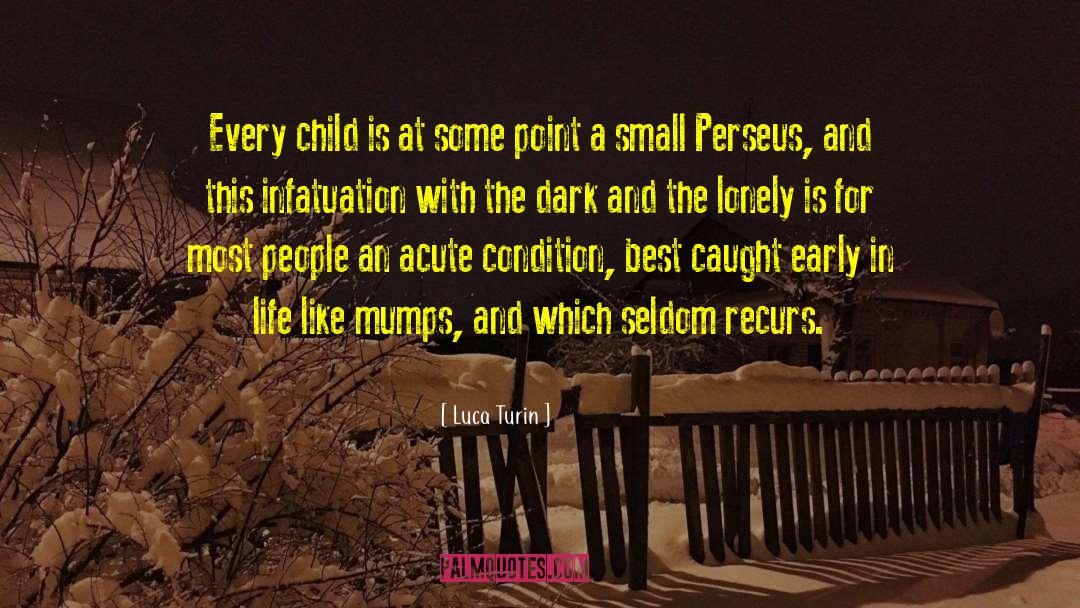 Abused Child quotes by Luca Turin