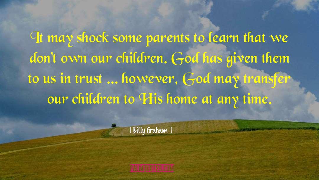 Abused Children quotes by Billy Graham