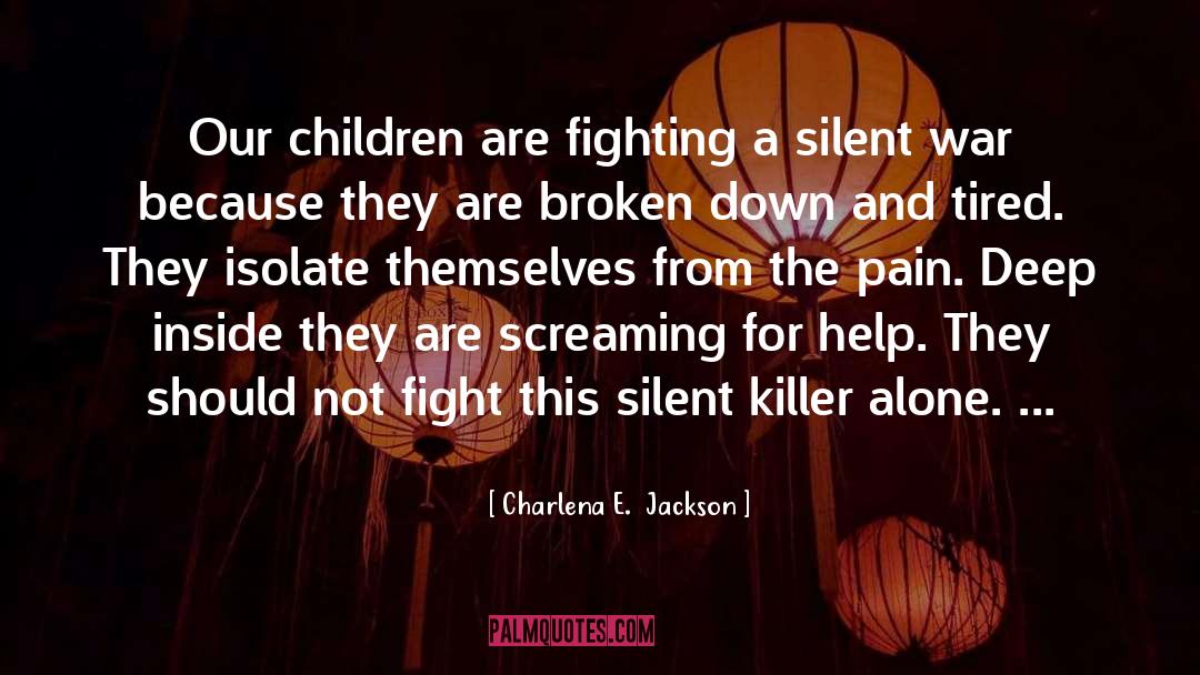 Abused Children quotes by Charlena E.  Jackson