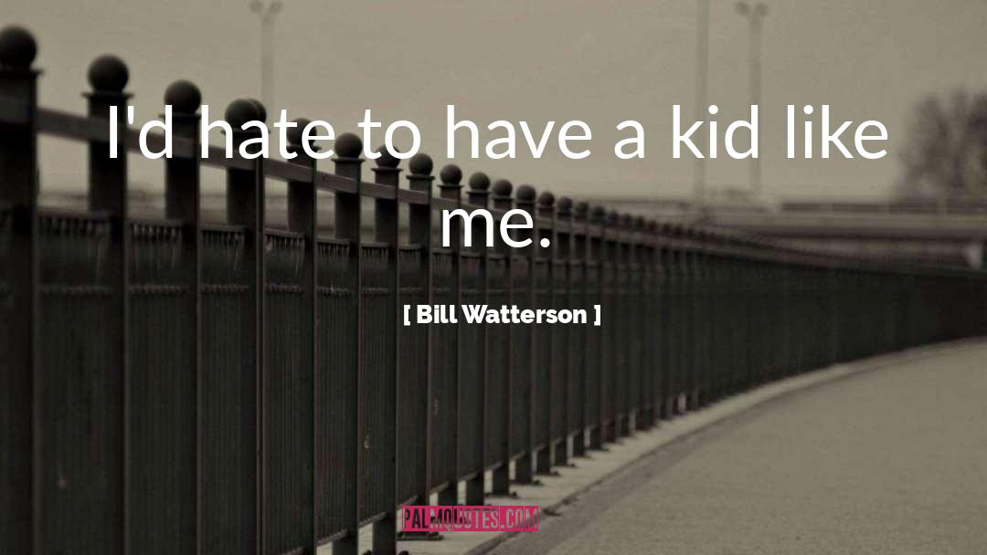 Abused Children quotes by Bill Watterson