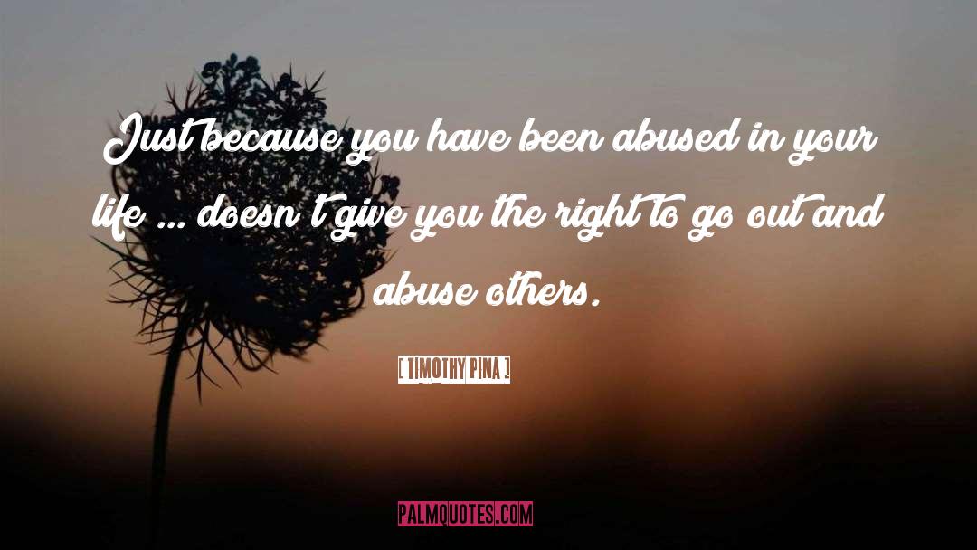 Abused quotes by Timothy Pina