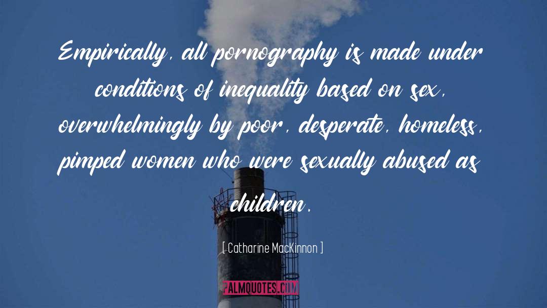 Abused quotes by Catharine MacKinnon