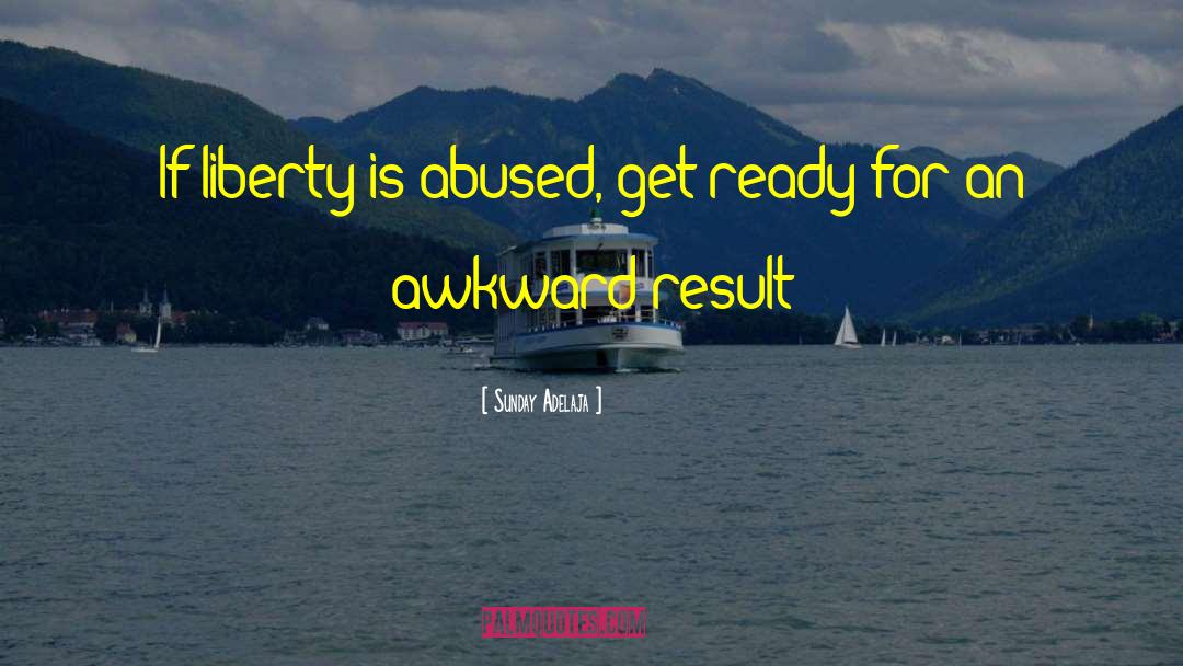 Abused quotes by Sunday Adelaja