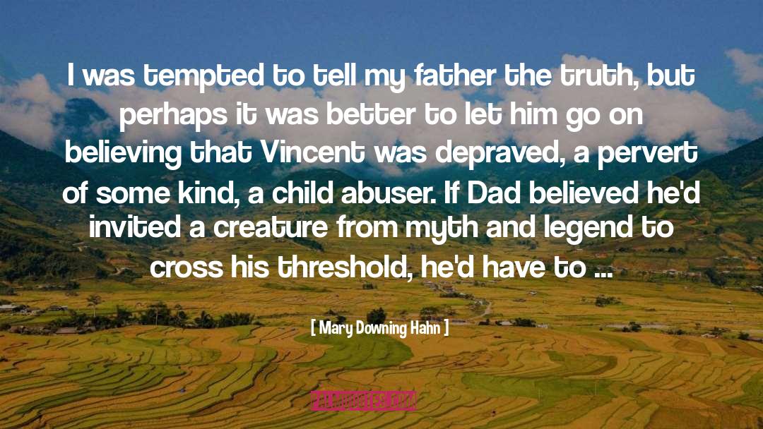 Abuser quotes by Mary Downing Hahn