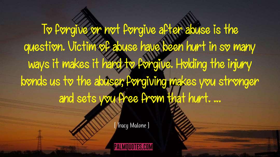 Abuser quotes by Tracy Malone