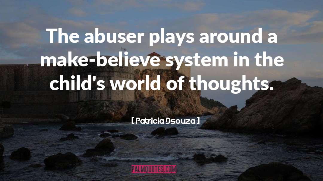 Abuser quotes by Patricia Dsouza