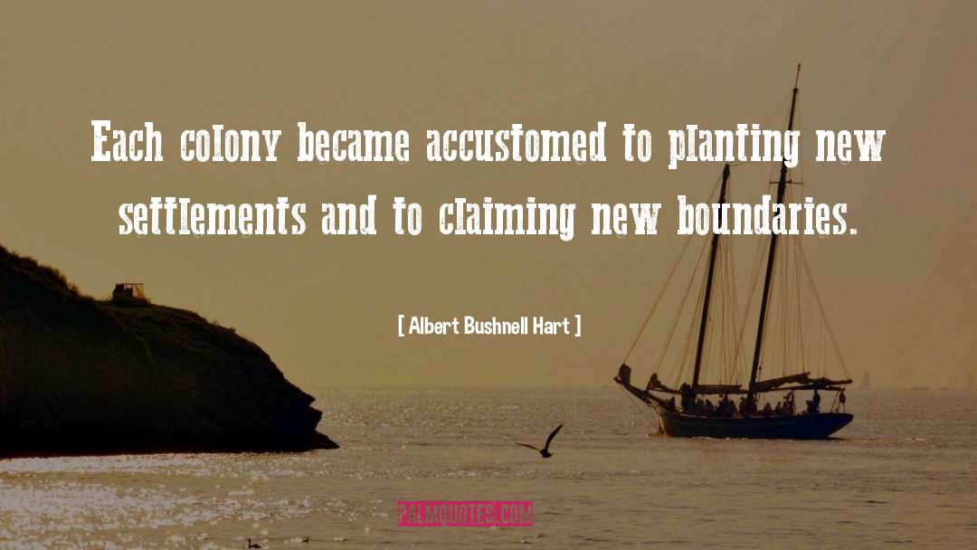 Abusers Boundaries quotes by Albert Bushnell Hart