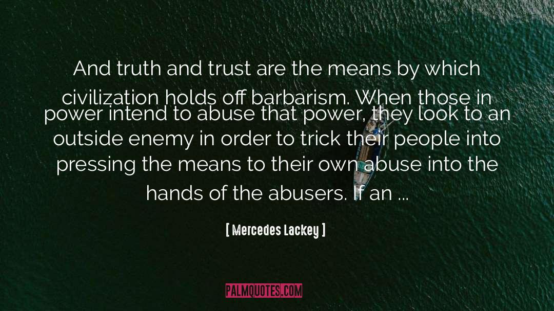 Abusers quotes by Mercedes Lackey