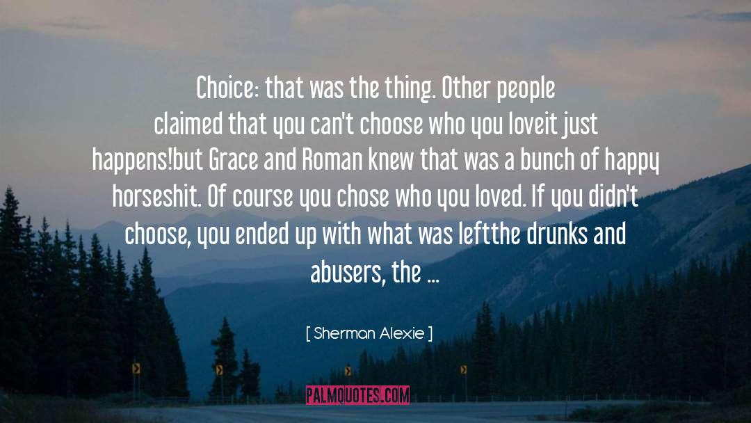 Abusers quotes by Sherman Alexie