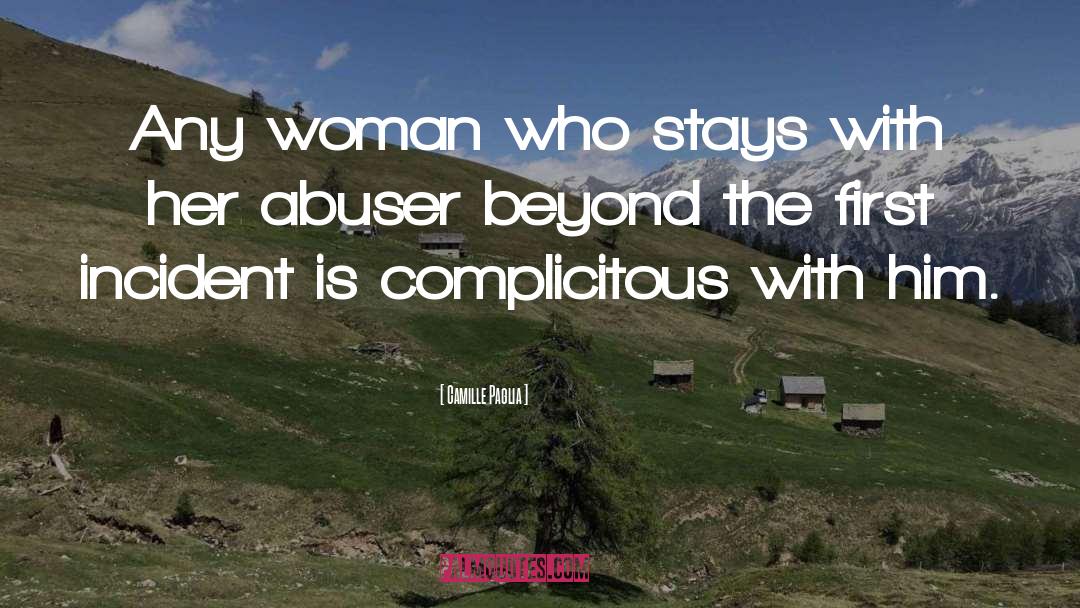 Abusers quotes by Camille Paglia