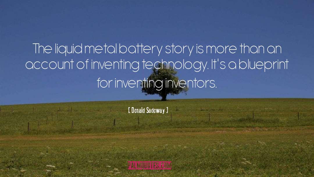 Abusing Technology quotes by Donald Sadoway