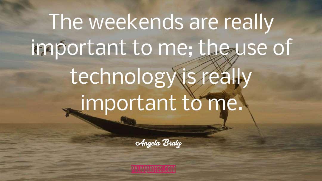 Abusing Technology quotes by Angela Braly