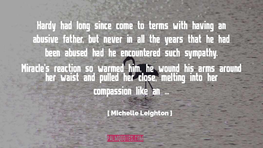 Abusive Father quotes by Michelle Leighton