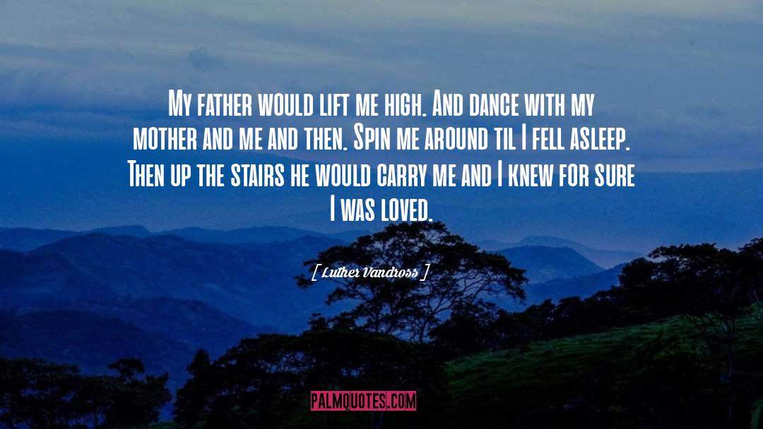 Abusive Fathers quotes by Luther Vandross