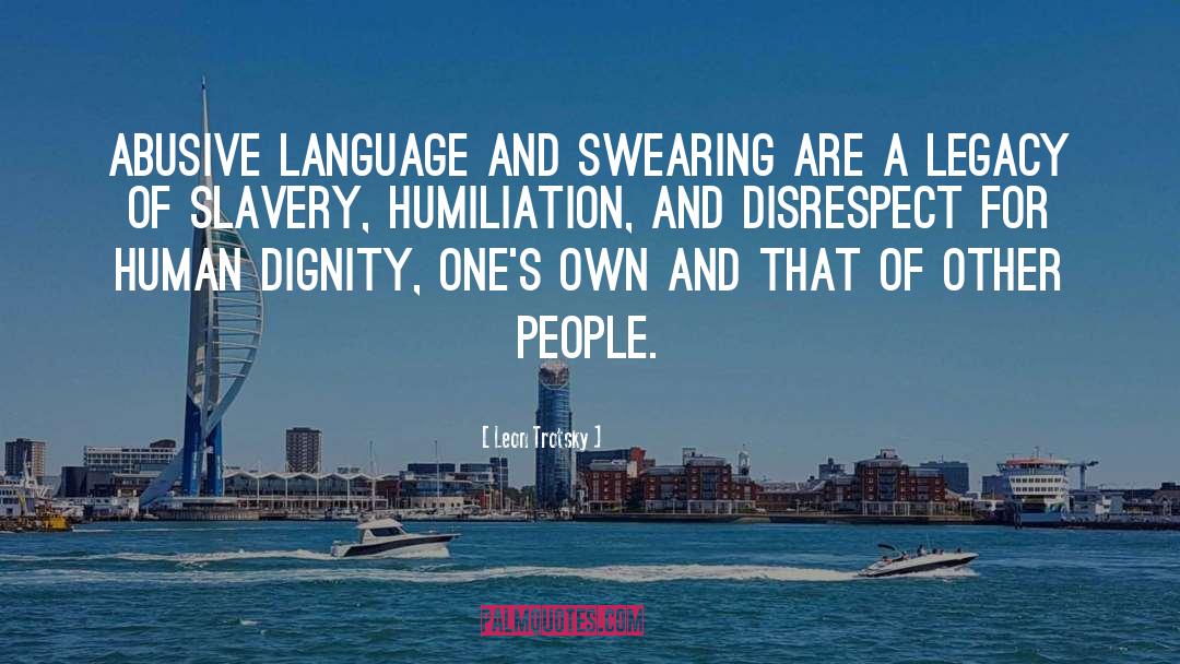 Abusive Language quotes by Leon Trotsky