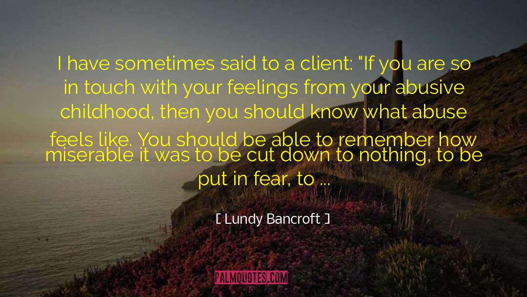 Abusive Men quotes by Lundy Bancroft