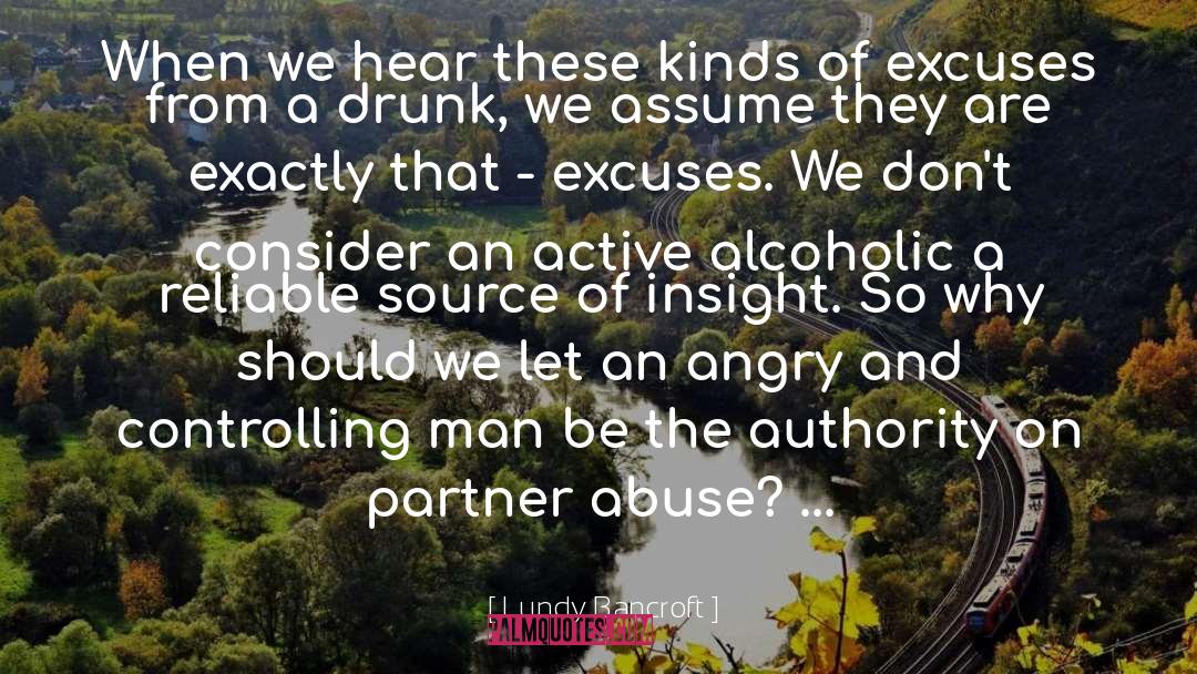 Abusive Partners quotes by Lundy Bancroft