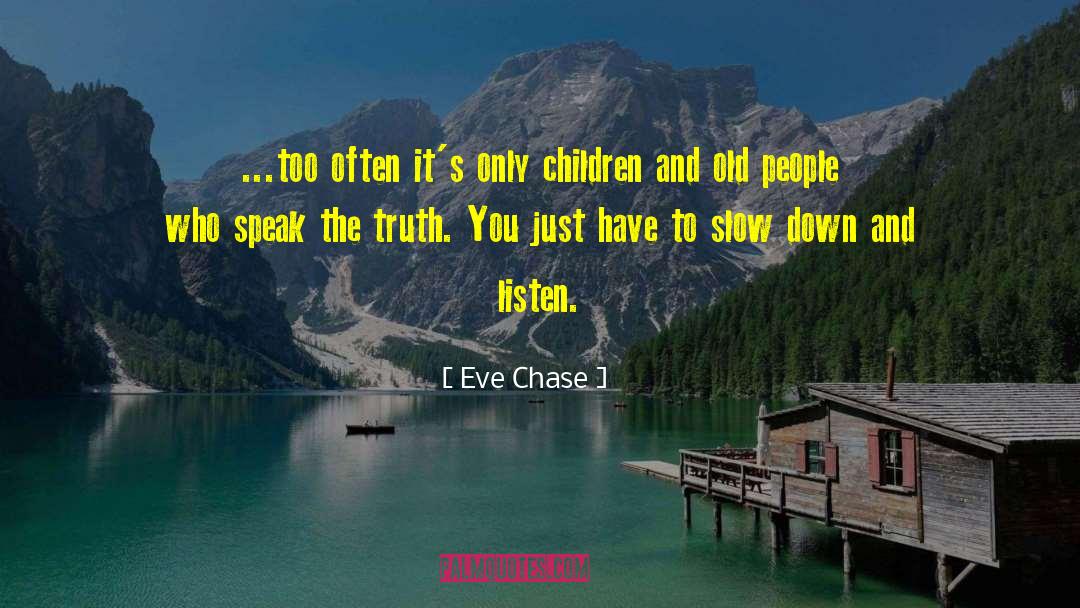 Abusive People quotes by Eve Chase