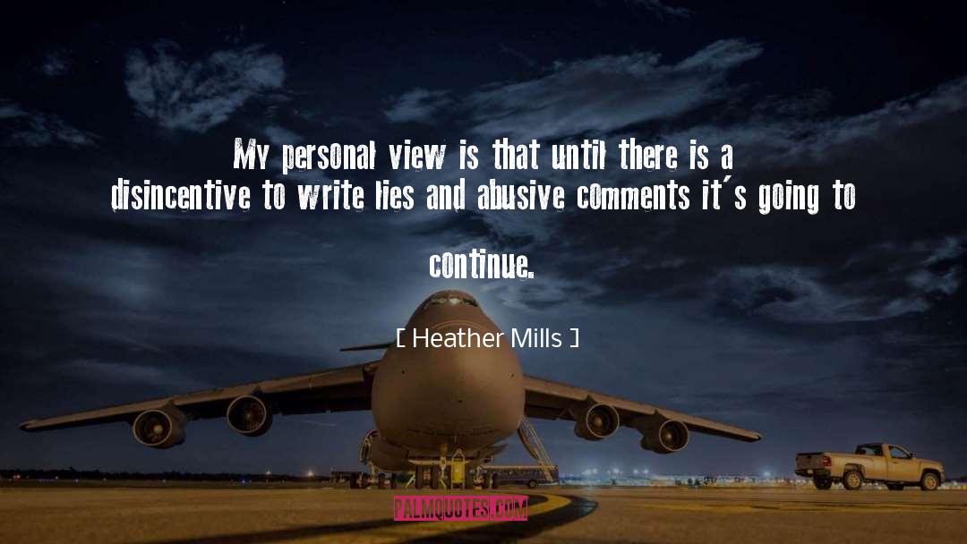 Abusive quotes by Heather Mills