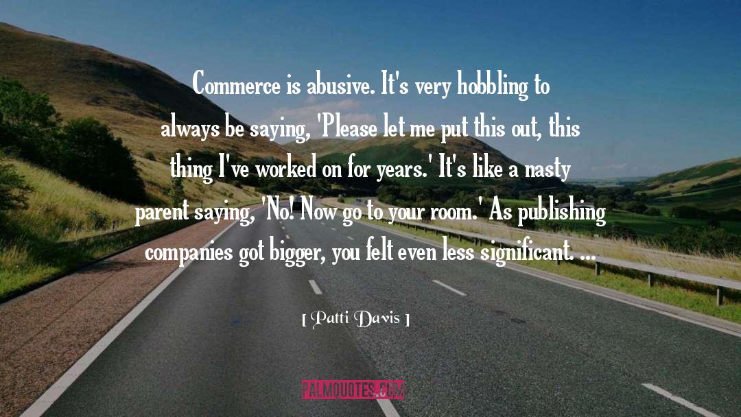 Abusive quotes by Patti Davis