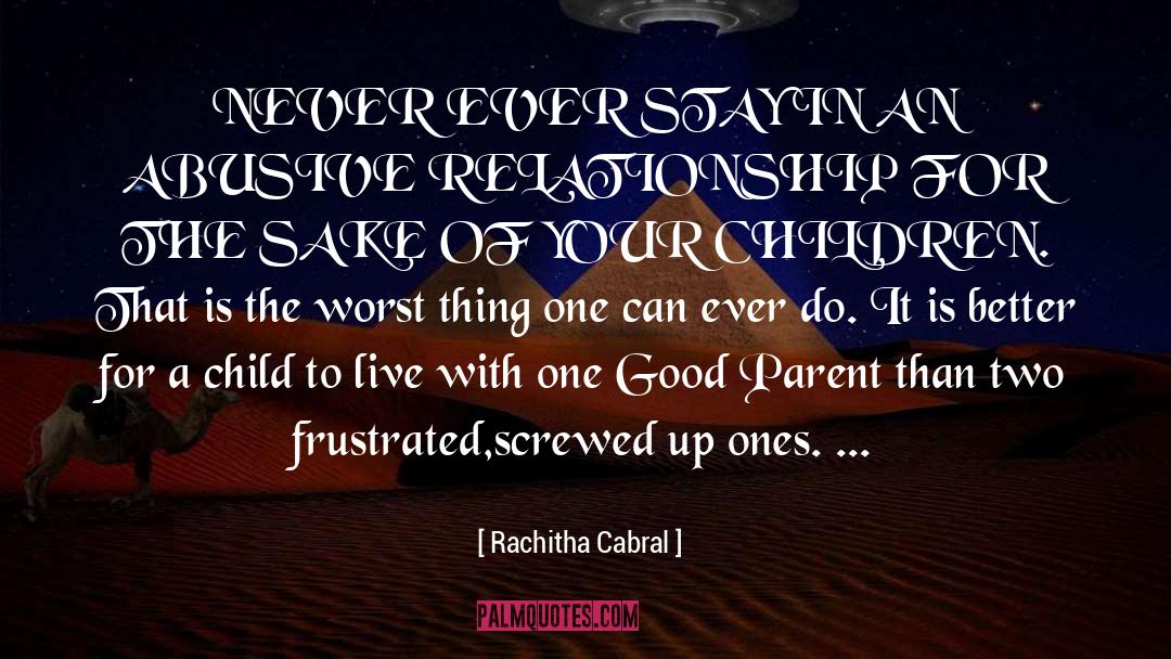 Abusive Relationship quotes by Rachitha Cabral