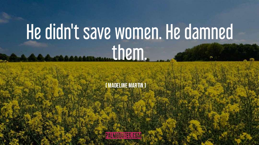 Abusive Women quotes by Madeline Martin