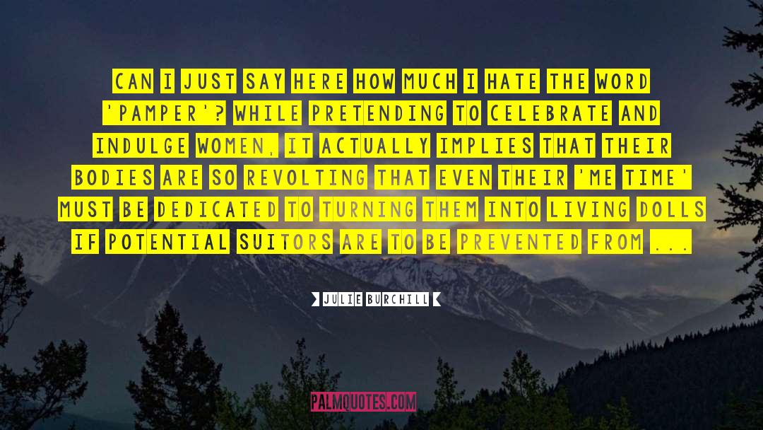 Abusive Women quotes by Julie Burchill