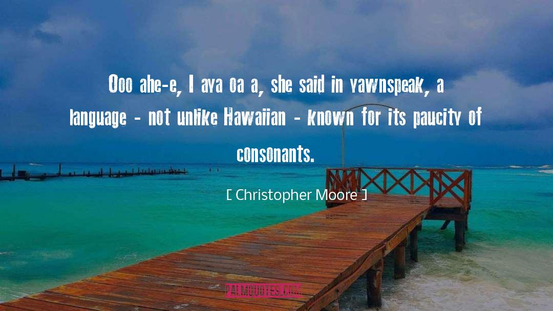 Abutting Consonants quotes by Christopher Moore
