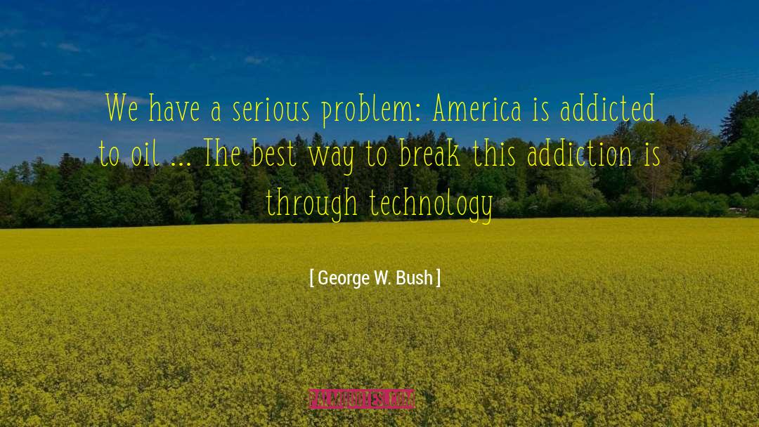 Abym Technology quotes by George W. Bush