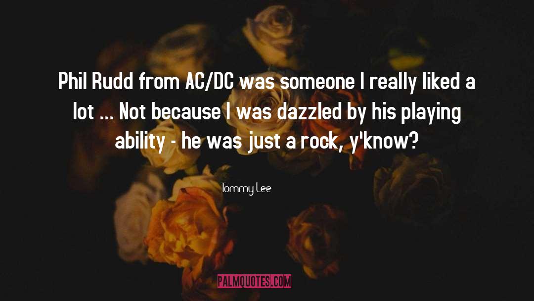 Ac Dc Music quotes by Tommy Lee