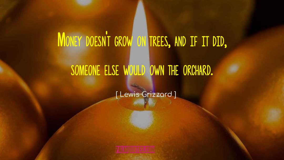 Acacia Tree quotes by Lewis Grizzard