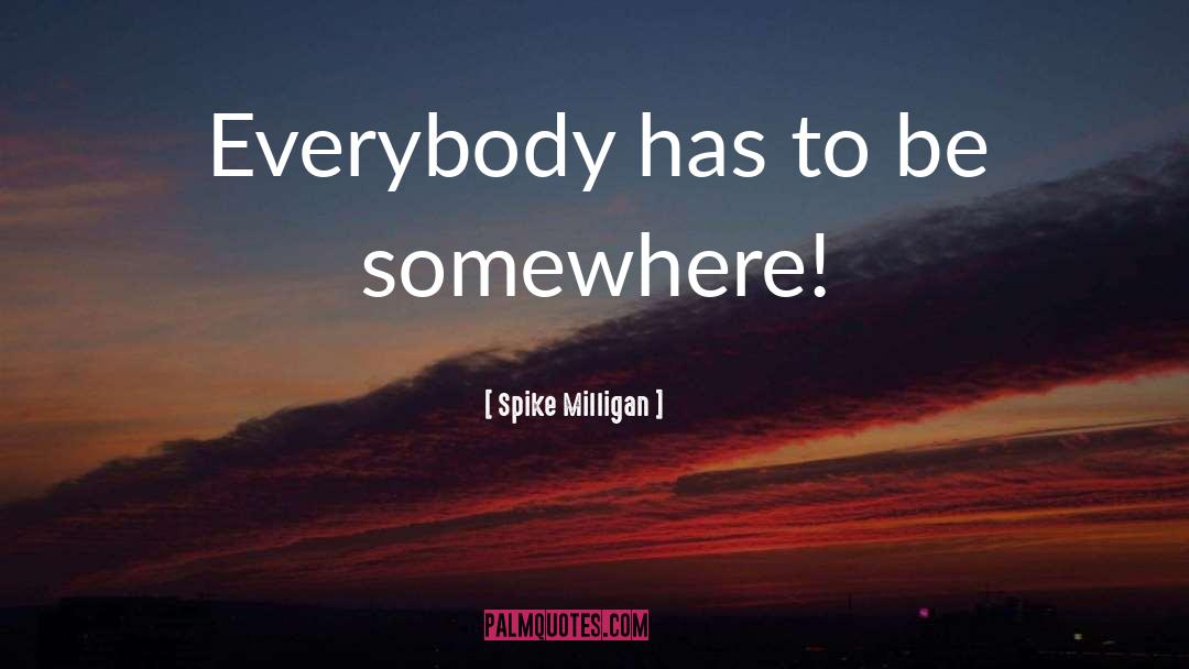 Academia Humour quotes by Spike Milligan