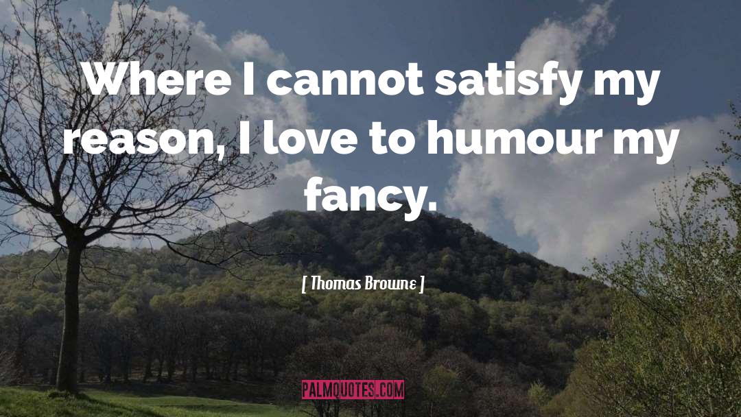 Academia Humour quotes by Thomas Browne