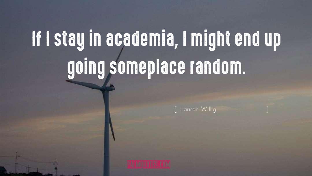 Academia quotes by Lauren Willig