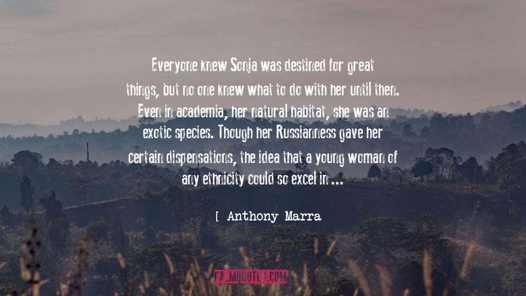 Academia quotes by Anthony Marra