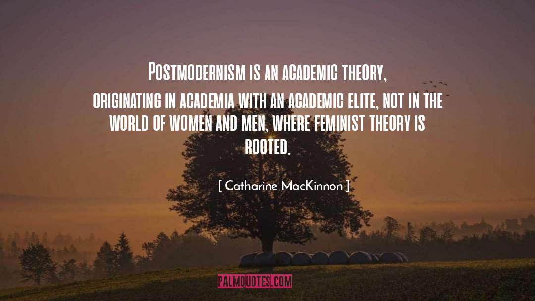 Academia quotes by Catharine MacKinnon