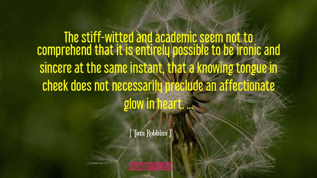 Academic Achievement quotes by Tom Robbins