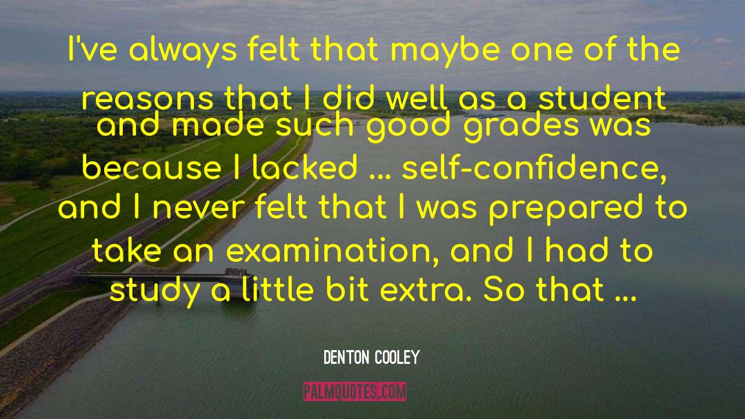 Academic Achievement quotes by Denton Cooley