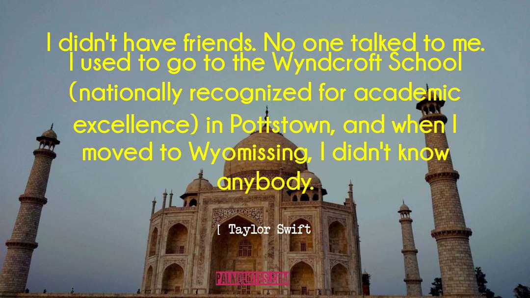 Academic Excellence quotes by Taylor Swift