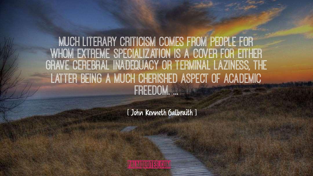Academic Freedom Einstein quotes by John Kenneth Galbraith