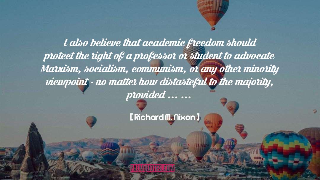 Academic Freedom quotes by Richard M. Nixon