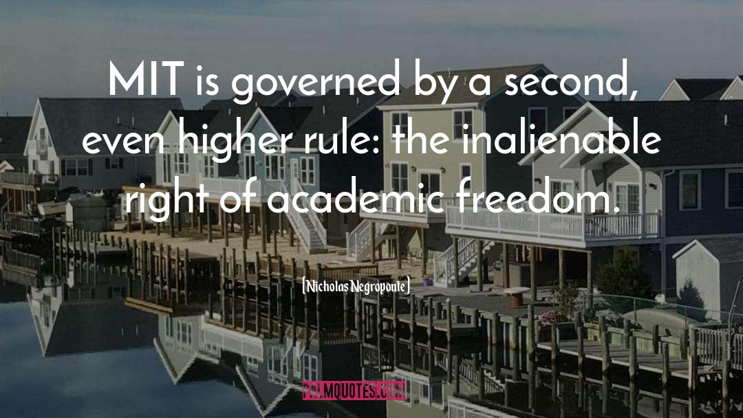 Academic Freedom quotes by Nicholas Negroponte