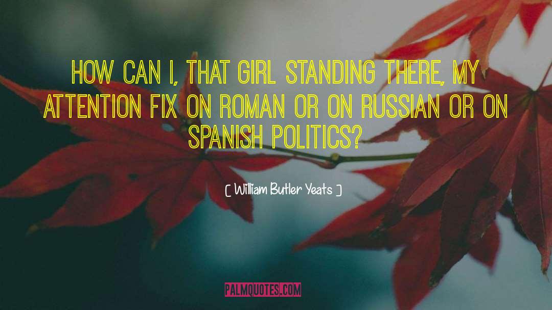 Academic Politics quotes by William Butler Yeats