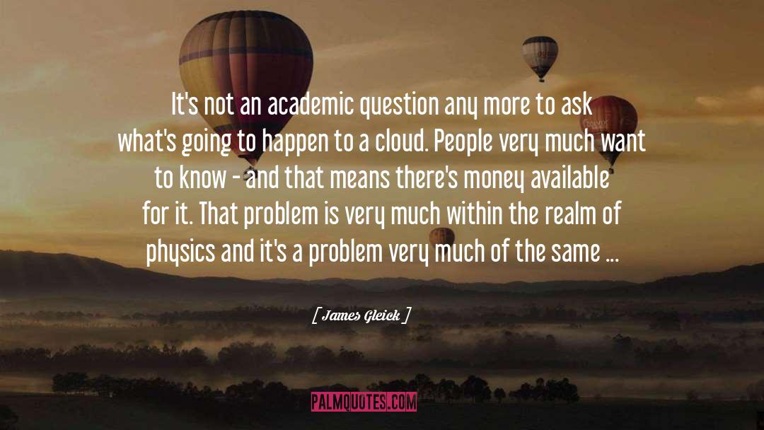 Academic quotes by James Gleick