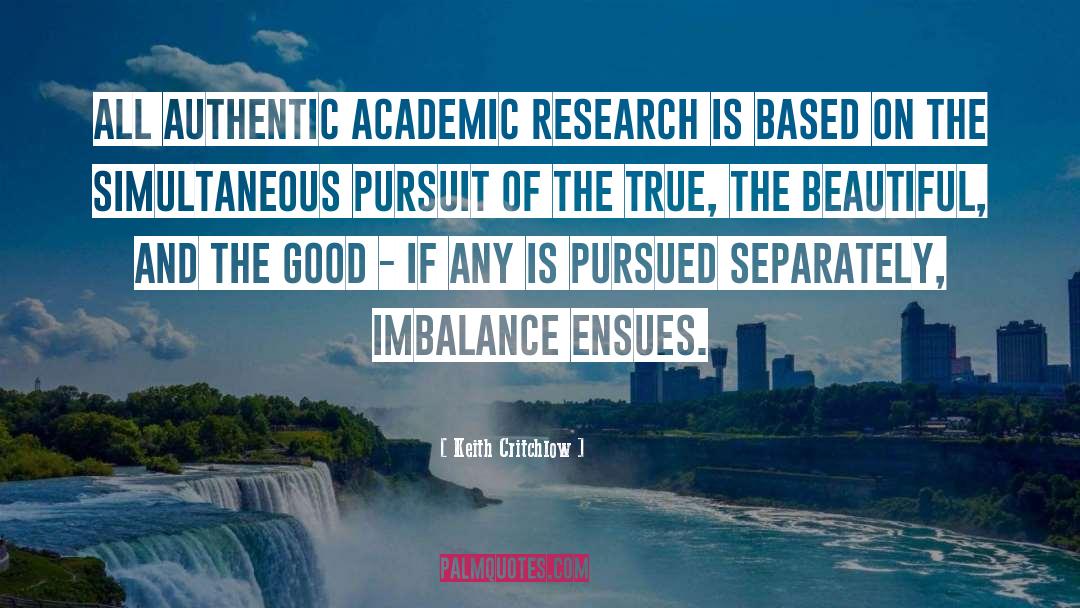 Academic Research quotes by Keith Critchlow