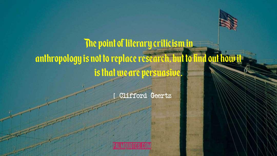 Academic Research quotes by Clifford Geertz