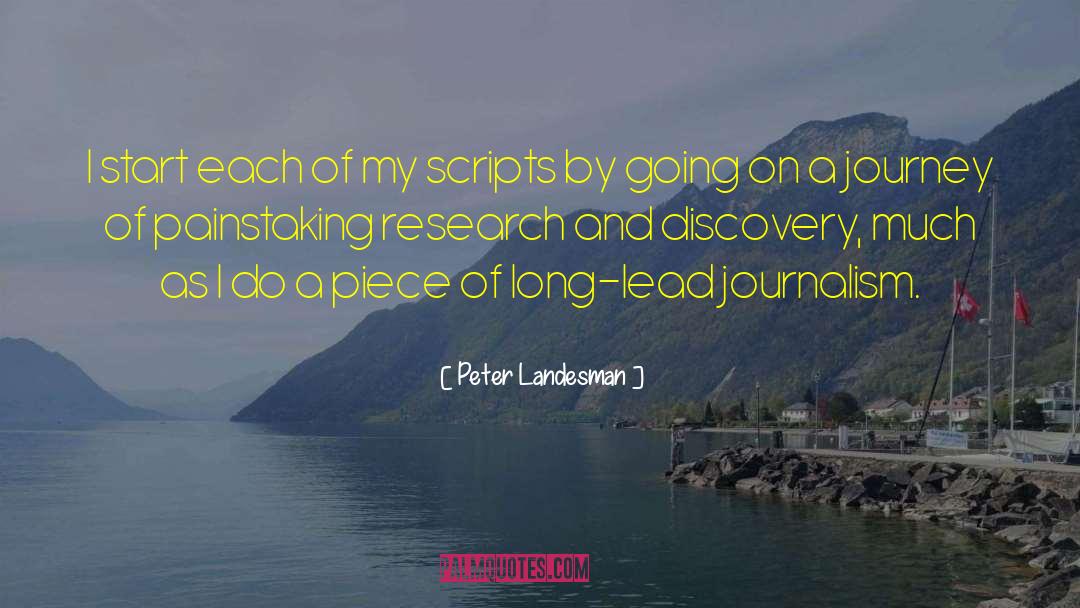 Academic Research quotes by Peter Landesman