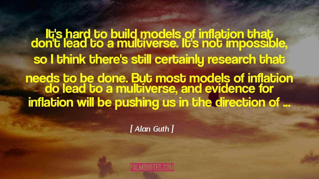 Academic Research quotes by Alan Guth