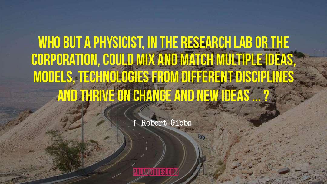 Academic Research quotes by Robert Gibbs